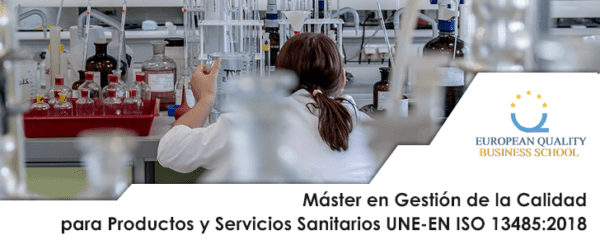 Máster en Gestión de la Calidad para Productos y Servicios Sanitarios UNE-EN ISO 13485:2018