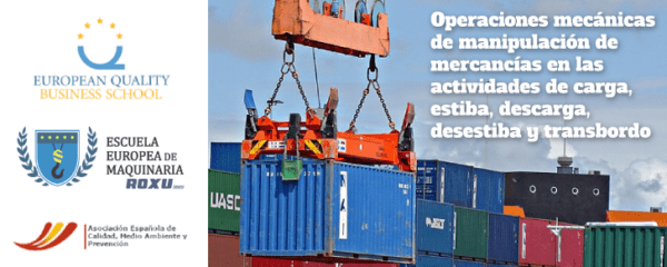 Curso de Operaciones Mecánicas de Manipulación de Mercancías en las Actividades de Carga, Estiba, Descarga, Desestiba y Transbordo
