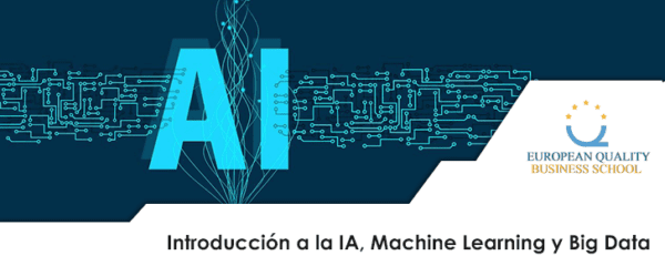 Introducción a Inteligencia Artificial, Machine Learning y Big Data