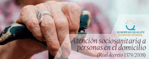 Atención sociosanitaria a personas en el domicilio (Real decreto 1379/2008)