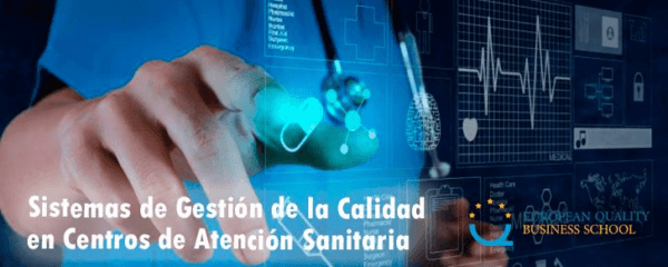Sistemas de Gestión de la Calidad en Centros de Atención Sanitaria