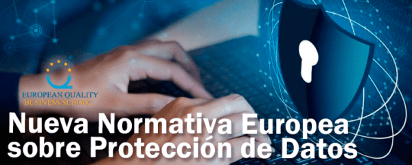 Responsable de Tratamiento de datos. Nueva Normativa Europea sobre Protección de Datos.